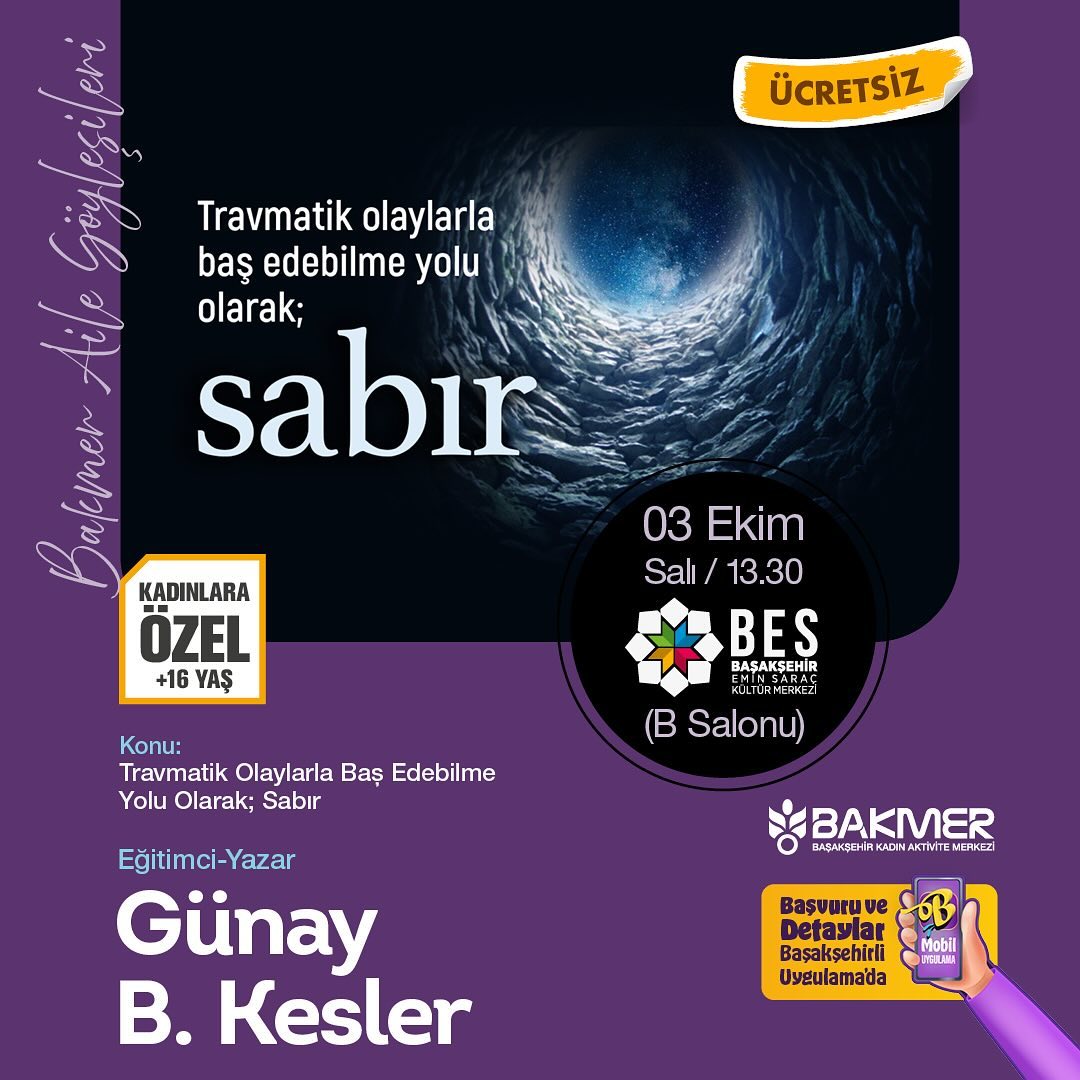 Başakşehir Belediyesi - Travmatik Olaylarla Baş Edebilme Yolu Olarak Sabır